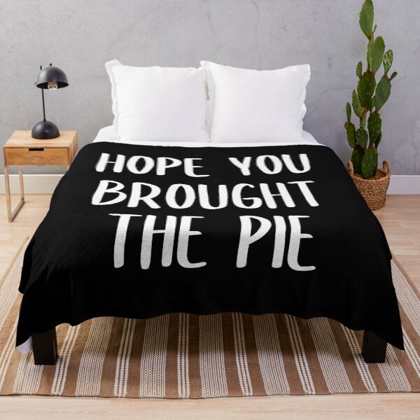 Item preview, Hope you brought the pie designed and sold by kapotka.