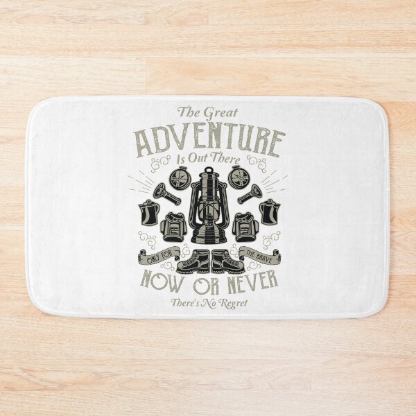 Item preview, The Great Adventure Is Out There. Now Or Never. There's No Regret! designed and sold by flipper42.