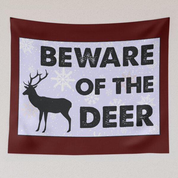 Item preview, Beware Of The Deer designed and sold by andrewalcock.