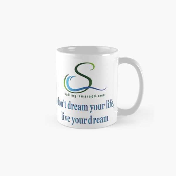 S dont´t dream Tasse (Standard)