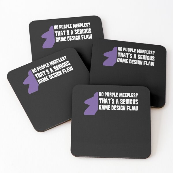 No Purple Meeples Is a Serious Game Design Flaw Board Gamer Tabletop Coasters (Set of 4)