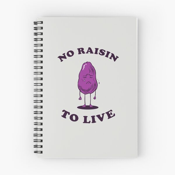 Item preview, No Raisin To Live designed and sold by Yipptee Shirts.