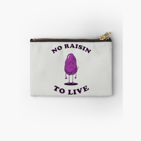 Item preview, No Raisin To Live designed and sold by Yipptee Shirts.