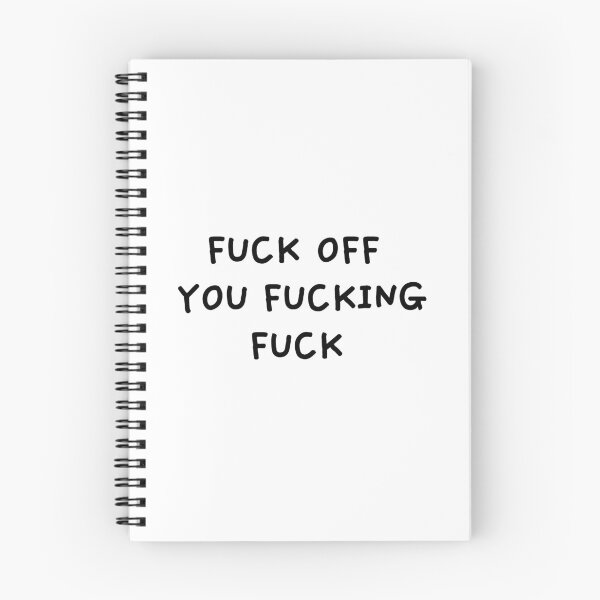 Item preview, FUCK OFF YOU FUCKING FUCK designed and sold by SaraIsSelling.