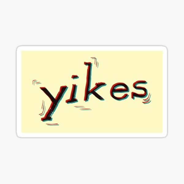 yikes Sticker