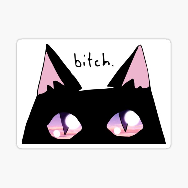 B*tch cat Sticker