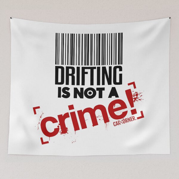 Item preview, Drifting Is Not A Crime - CarCorner designed and sold by Car-Corner.