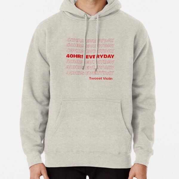 40 HRS EVERYDAY - Twoset Violin Pullover Hoodie