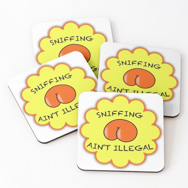 Item preview, Sniffing ain't illegal - just saying'... designed and sold by asktheanus.