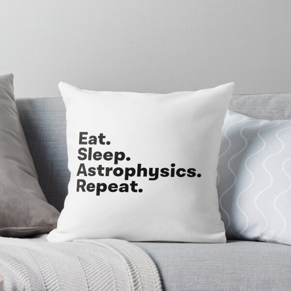 Item preview, Eat Sleep Astrophysics Repeat designed and sold by teesaurus.