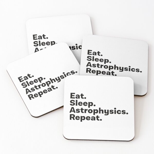 Item preview, Eat Sleep Astrophysics Repeat designed and sold by teesaurus.