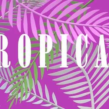 Artwork thumbnail, TROPICAL by RokSIMPSON