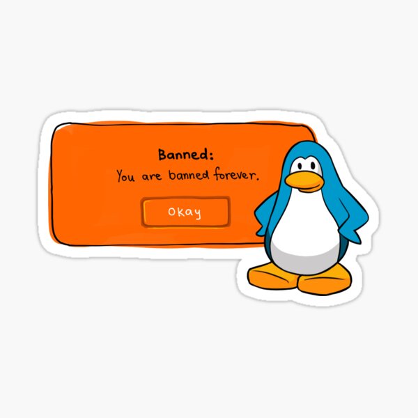 Club Penguin Banned Gifts Merchandise Redbubble