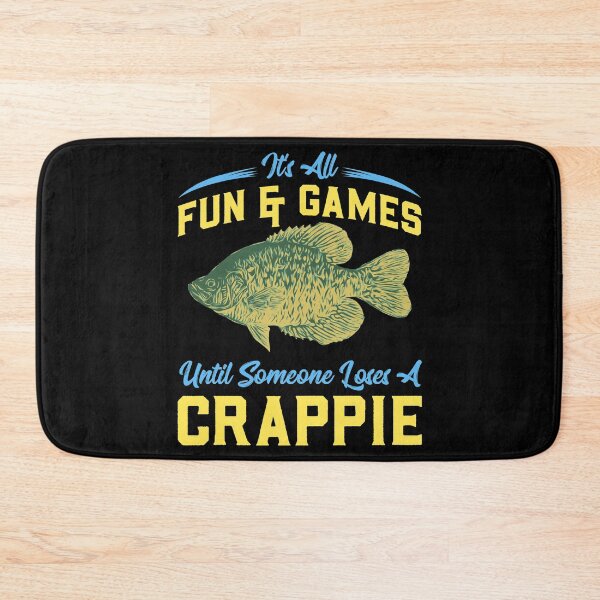 Item preview, It's All Fun And Games Until Someone Loses A Crappie designed and sold by Sandra78.