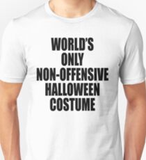 World's only non-offensive Halloween costume Unisex T-Shirt