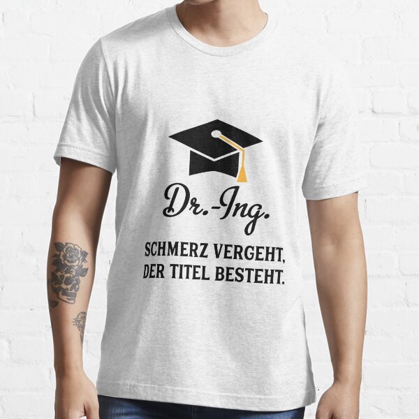 Dr Ing Essential T-Shirt