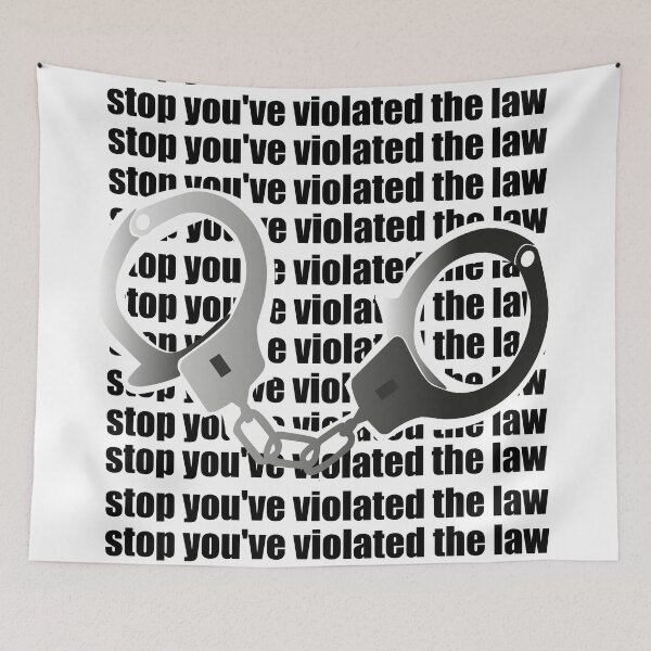 Item preview, Stop you've violated the law designed and sold by AkraidaxDesign.
