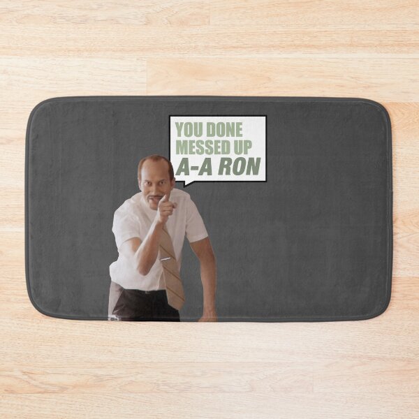 Item preview, YOU DONE MESSED UP A-A RON designed and sold by Arnold Kim.