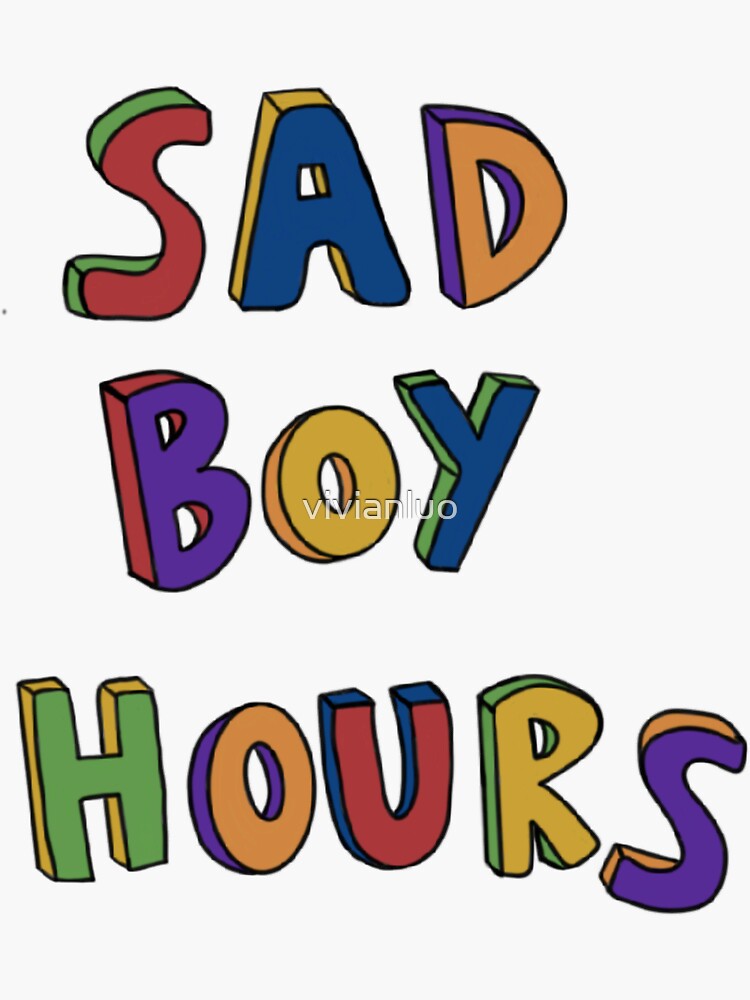 "sad boy hours" Sticker for Sale by vivianluo Redbubble