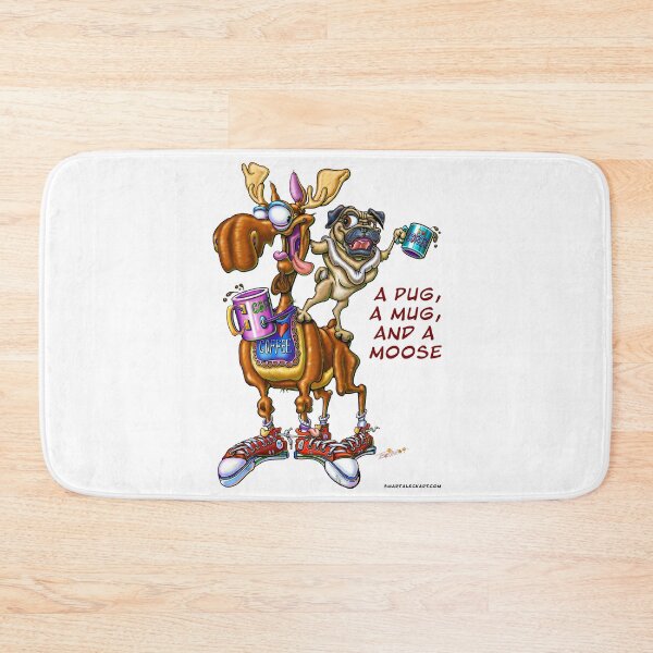 Item preview, A Pug, A Mug, And A Moose designed and sold by DocSmith.