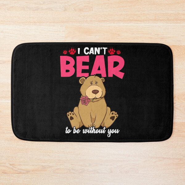 Item preview, Cute & Funny I Can't Bear To Be Without You Pun designed and sold by perfectpresents.