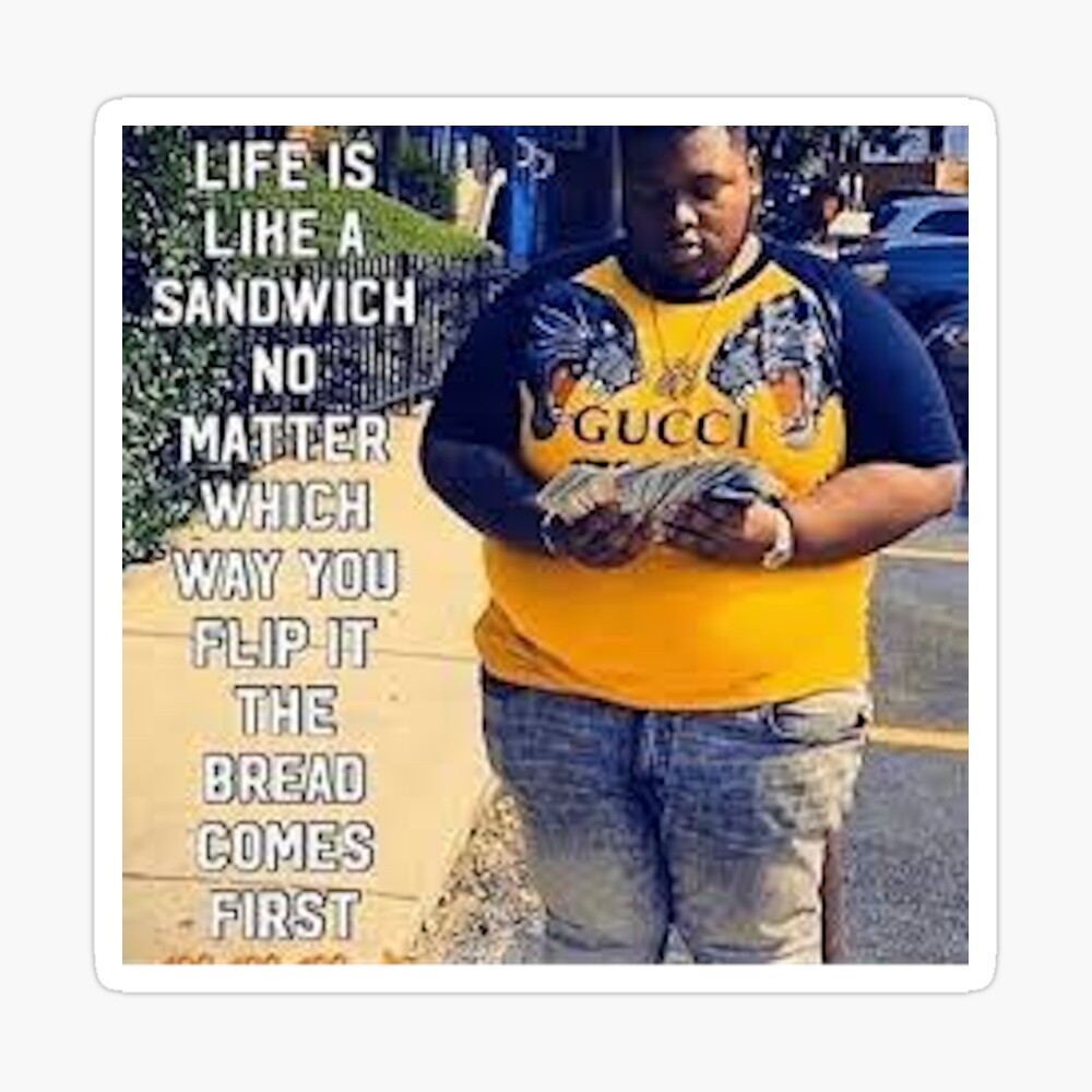 Life Is Like A Sandwich Quote Life Is Like A Sandwich Meme" Art Board Print By Davis6024 | Redbubble