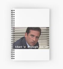 The Office 'that's enough ma'am' Design Steve Carrell Spiral Notebook