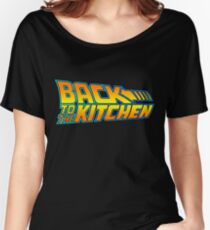 Back to the Kitchen Women's Relaxed Fit T-Shirt