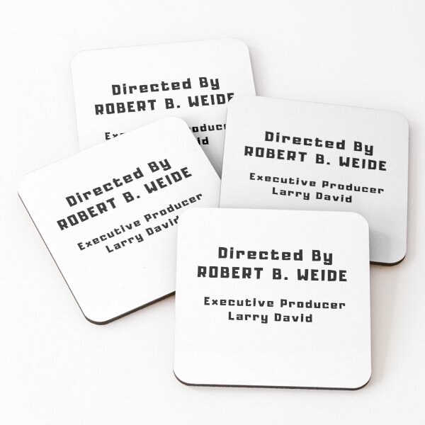 Item preview, Directed by Robert B. Weide Executive producer larry david meme designed and sold by TextyQuotes.