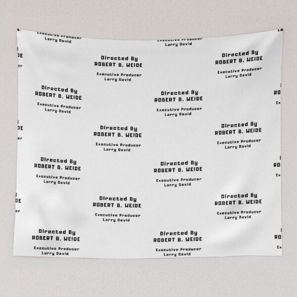 Item preview, Directed by Robert B. Weide Executive producer larry david meme designed and sold by TextyQuotes.