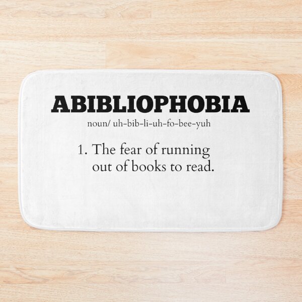 Item preview, Abibliophobia - fear of running out! designed and sold by jannwyl.