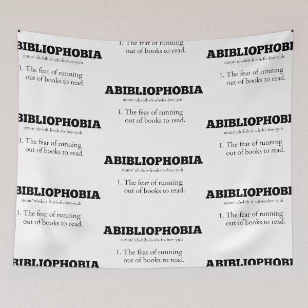 Item preview, Abibliophobia - fear of running out! designed and sold by jannwyl.