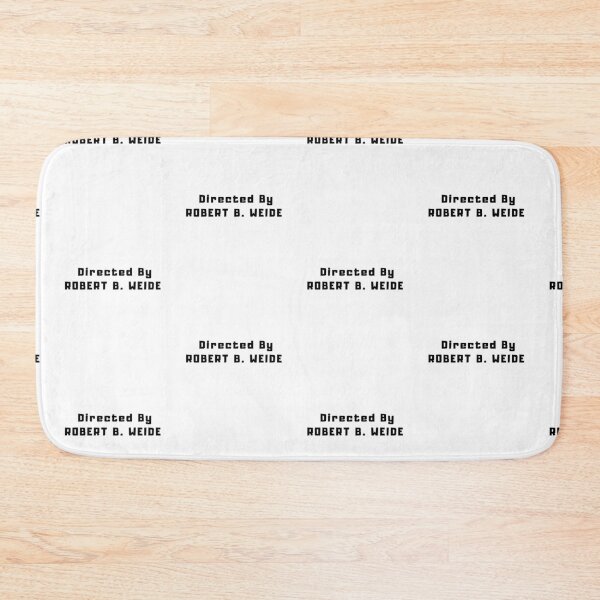 Item preview, Directed by Rober B Weide designed and sold by TextyQuotes.