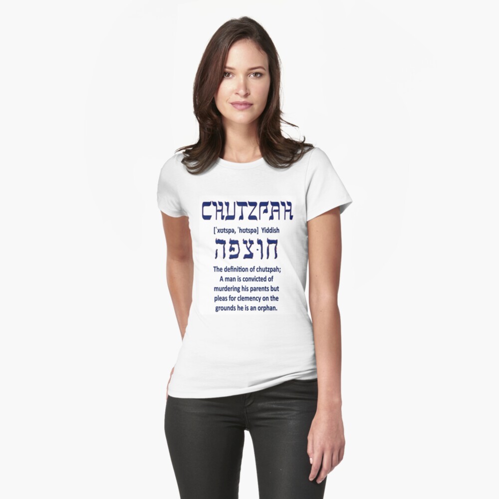 Chutzpah T-Shirt 100% Cotton Comfortable High-Quality Jewish Mazel