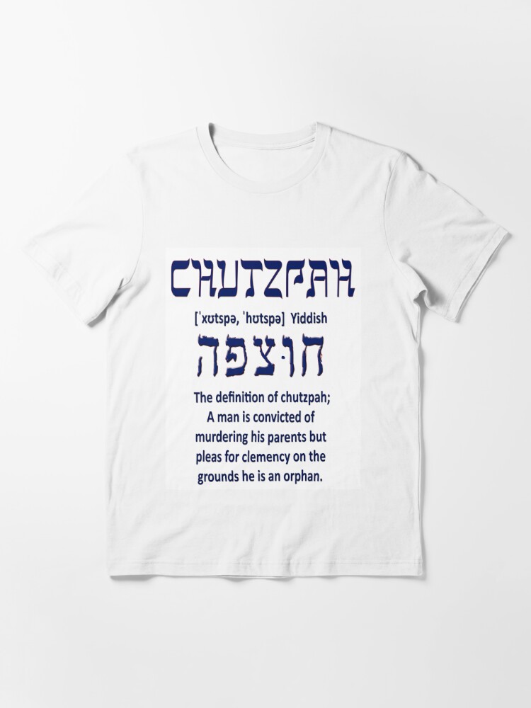 Chutzpah Essential T-Shirt for Sale by Susan Segal