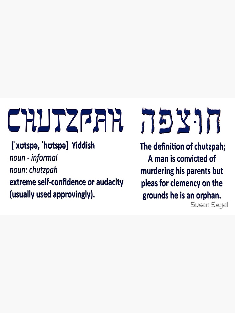 Chutzpah Meaning In English 