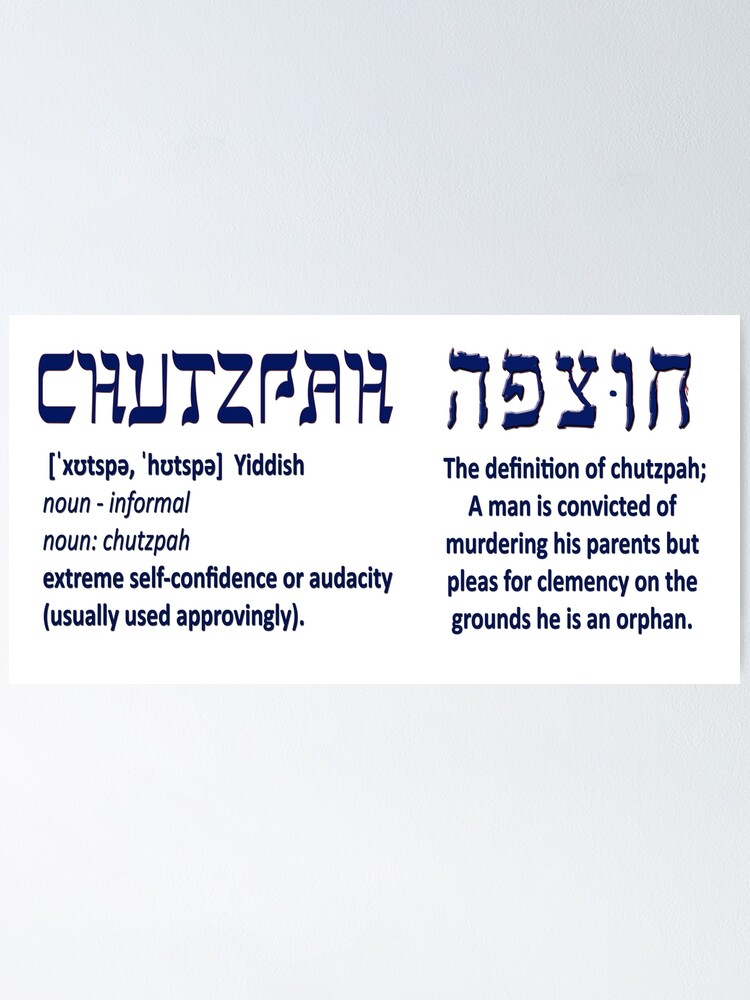 Definition of CHUTZPAH – CHUTZPAH in a Sentence