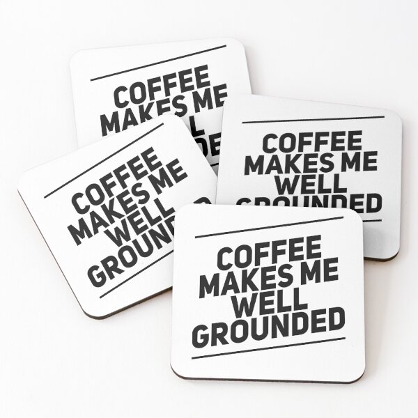 Item preview, Coffee Makes Me Well Grounded designed and sold by Paul Corps.