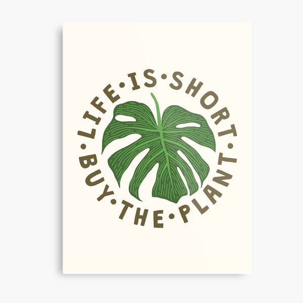 Item preview, Life Is Short Buy The Plant. designed and sold by TheLoveShop.