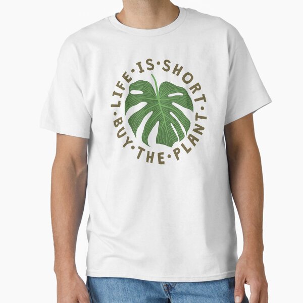 Item preview, Life Is Short Buy The Plant. designed and sold by TheLoveShop.