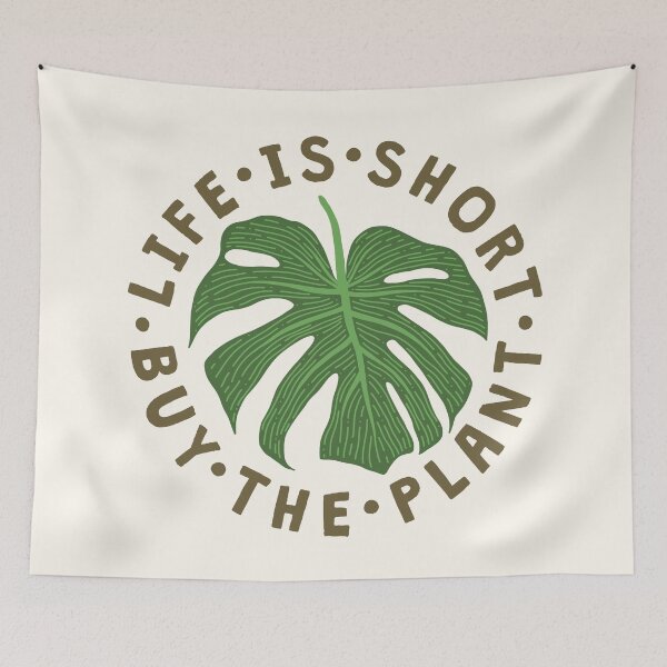 Item preview, Life Is Short Buy The Plant. designed and sold by TheLoveShop.