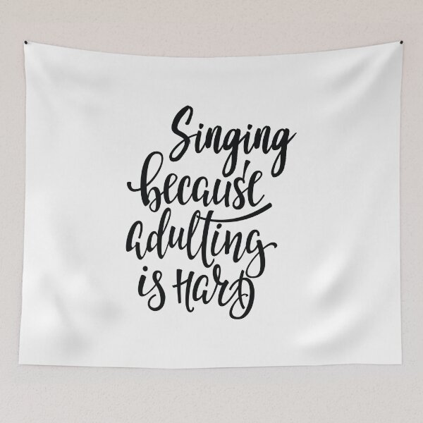Item preview, Singing Because Adulting Is Hard Love Singing Happy designed and sold by ProjectX23.