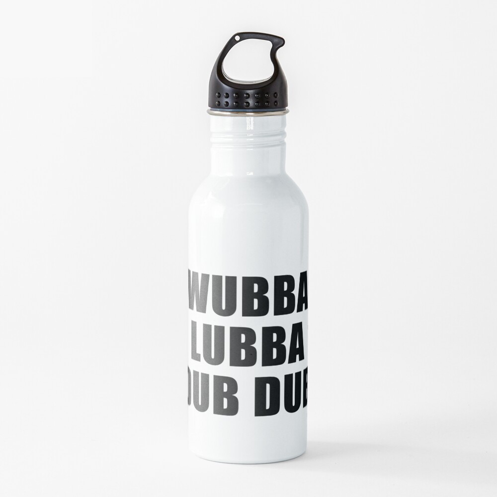 Wubba Lubba Dub Dub Water Bottle