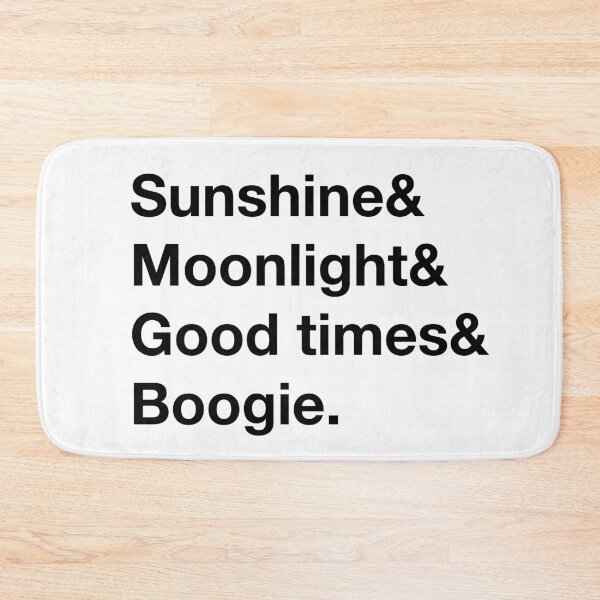 Item preview, Sunshine, Moonlight, Good times, Boogie. (Black text) designed and sold by Playsuit-Life.