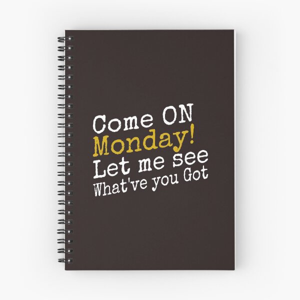Item preview, Come on Monday Let me see what you have got - funny Monday Blues merch for gifting  designed and sold by ViVedX.