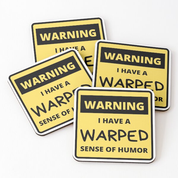 Item preview, Warped Sense of Humor Warning designed and sold by SmileWit.