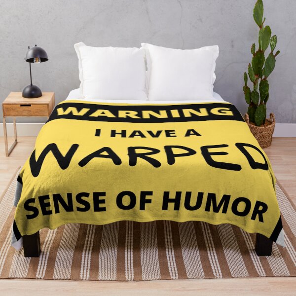 Item preview, Warped Sense of Humor Warning designed and sold by SmileWit.