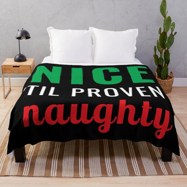Item preview, Nice 'Til Proven Naughty designed and sold by SmileWit.