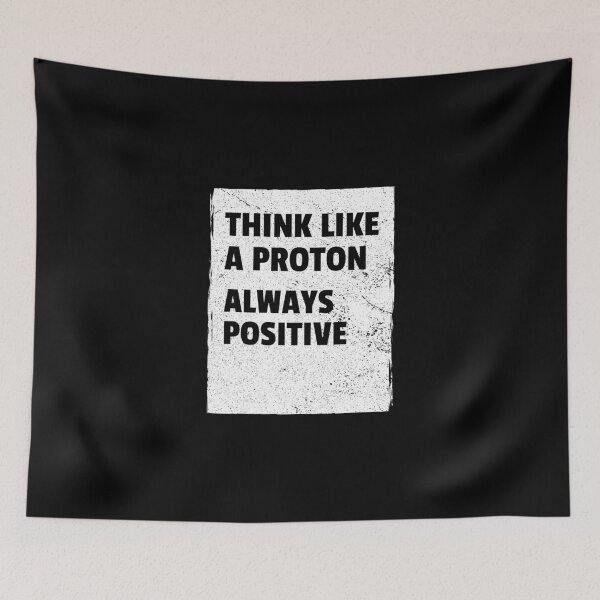 Item preview, Think like a Proton - always positive designed and sold by ShineEyePirate.