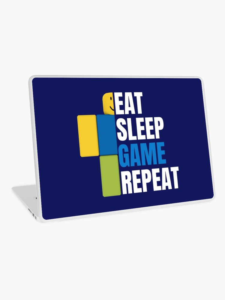 Roblox Eat Sleep Game Repeat Gamer Gift Laptop Skin By Smoothnoob Redbubble - roblox for macbook
